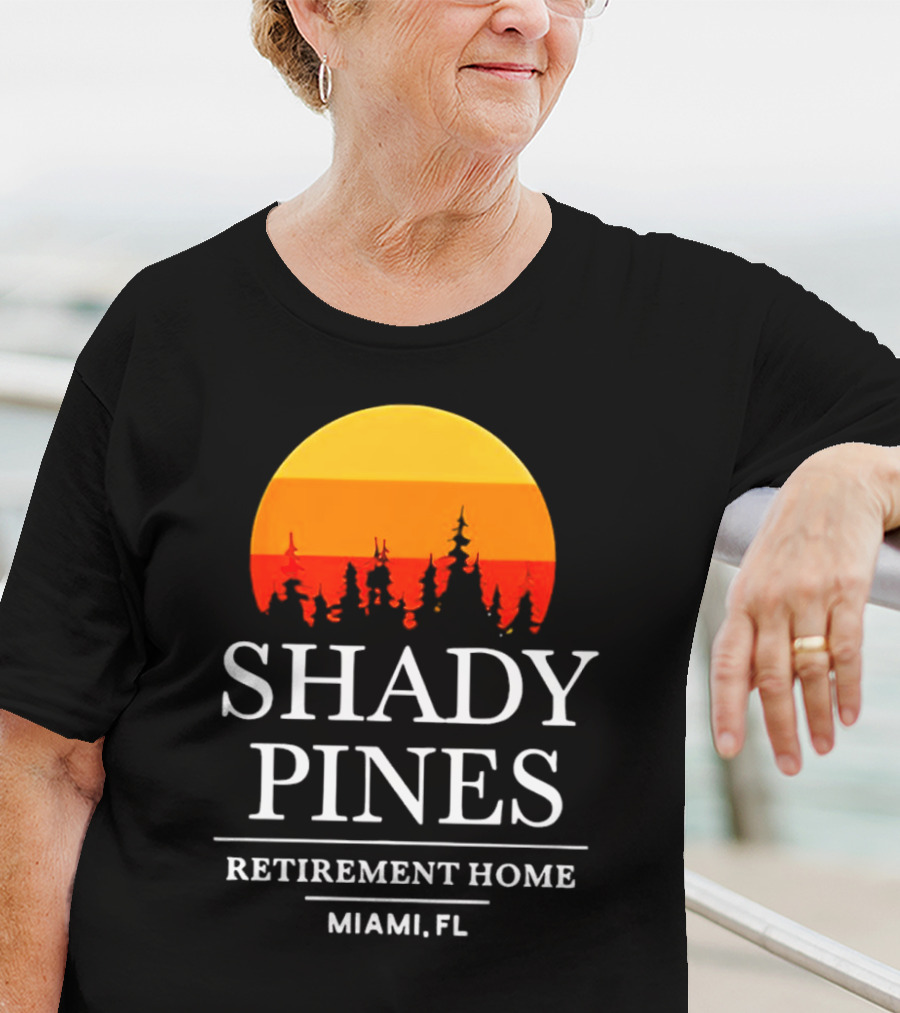 Shady Pines Retirement Home Miami FL Sunset T-Shirt