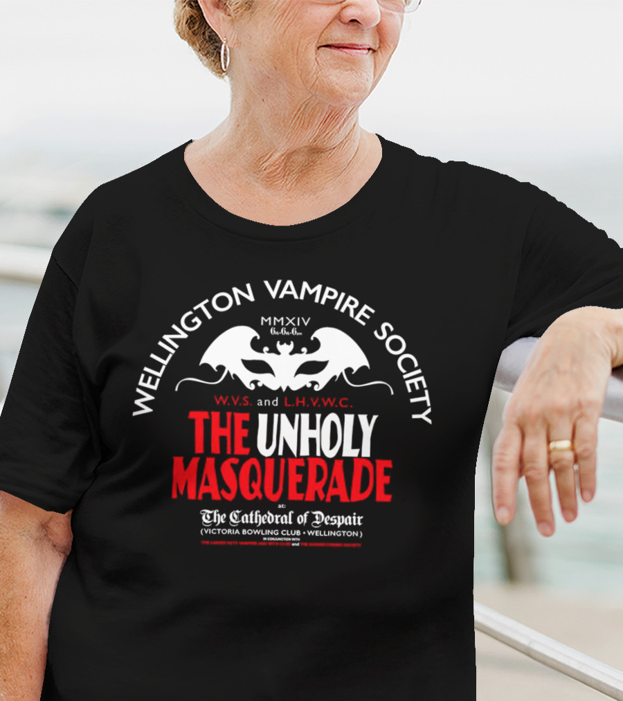 Wellington Vampire Society The Unholy Masquerade At The Cathedral Of Despair Victoria Bowling Club Wellington T-Shirt