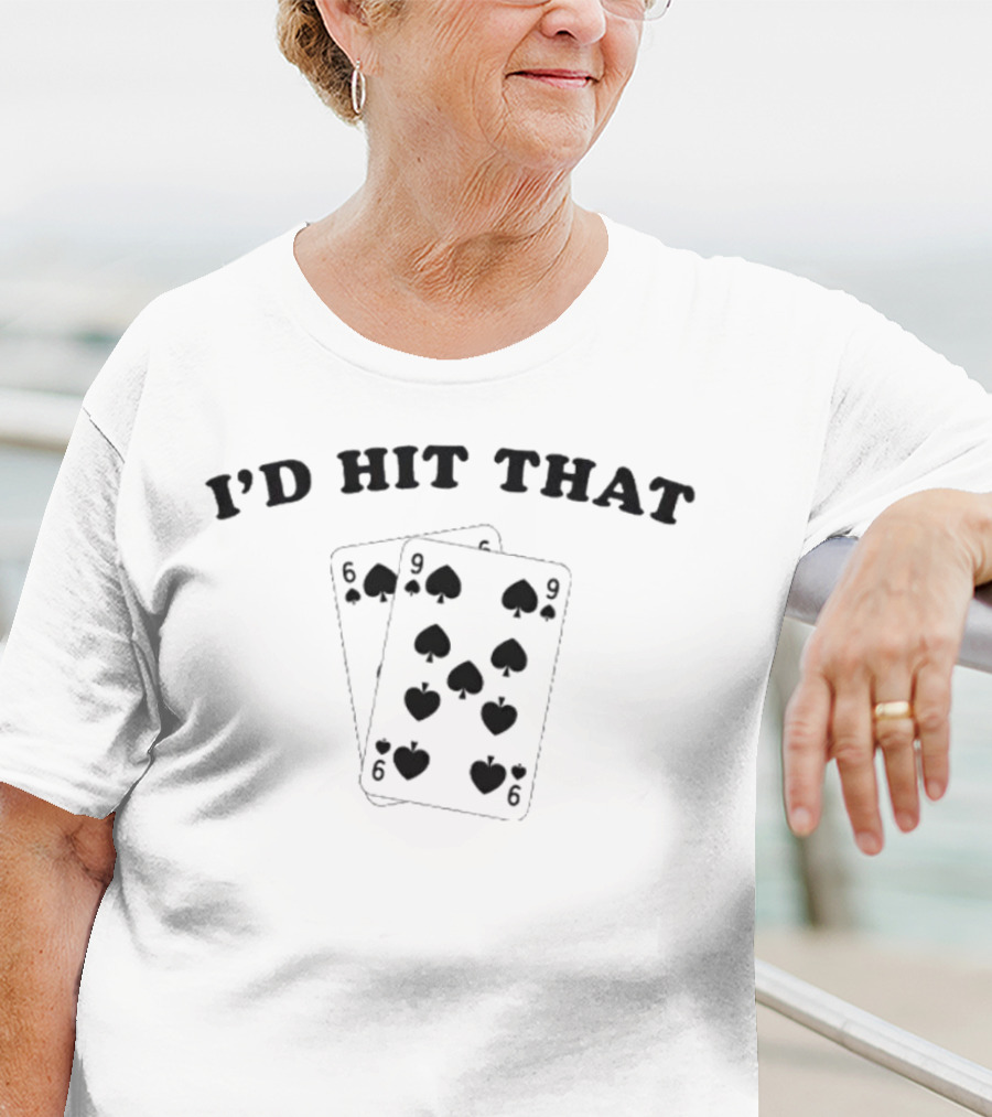 I’d Hit That Nine Of Spades Cards T-Shirt