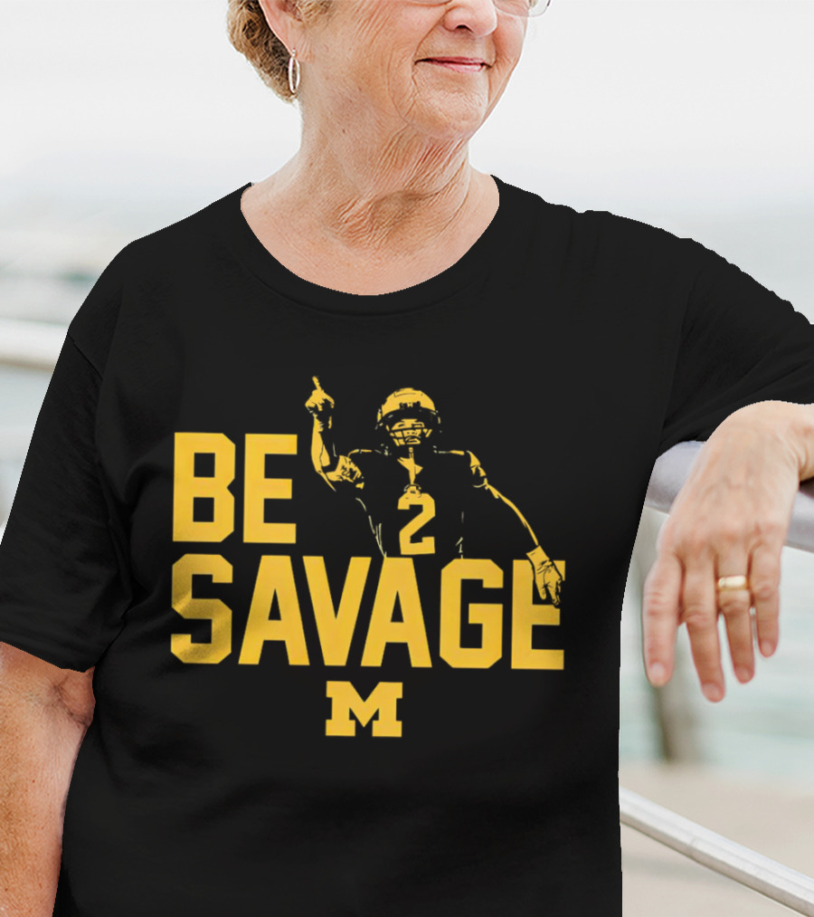 Be Savage Will Johnson #2 Michigan Wolverines T-Shirt