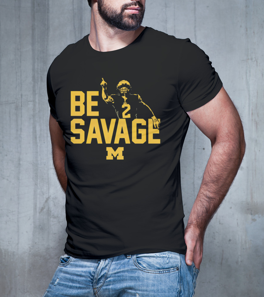 Be Savage Will Johnson #2 Michigan Wolverines T-Shirt