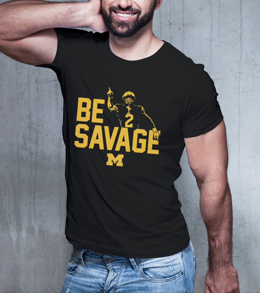 Be Savage Will Johnson #2 Michigan Wolverines T-Shirt