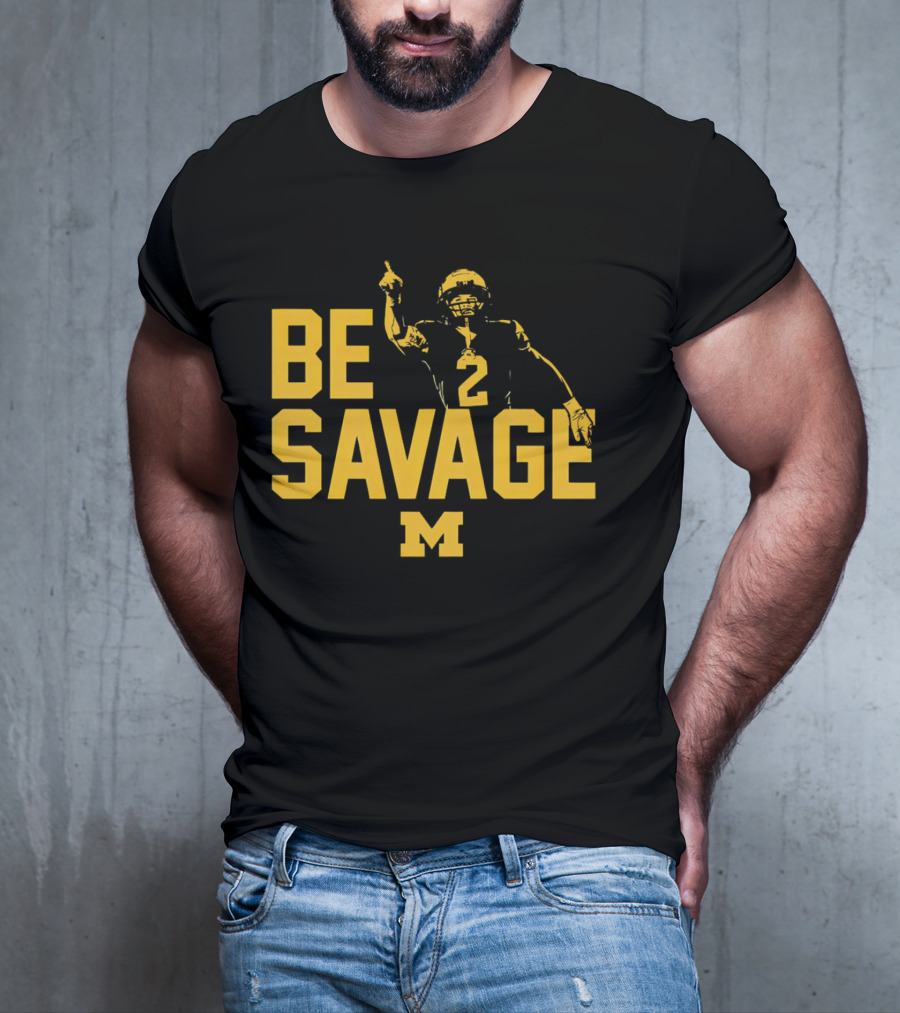 Be Savage Will Johnson #2 Michigan Wolverines T-Shirt