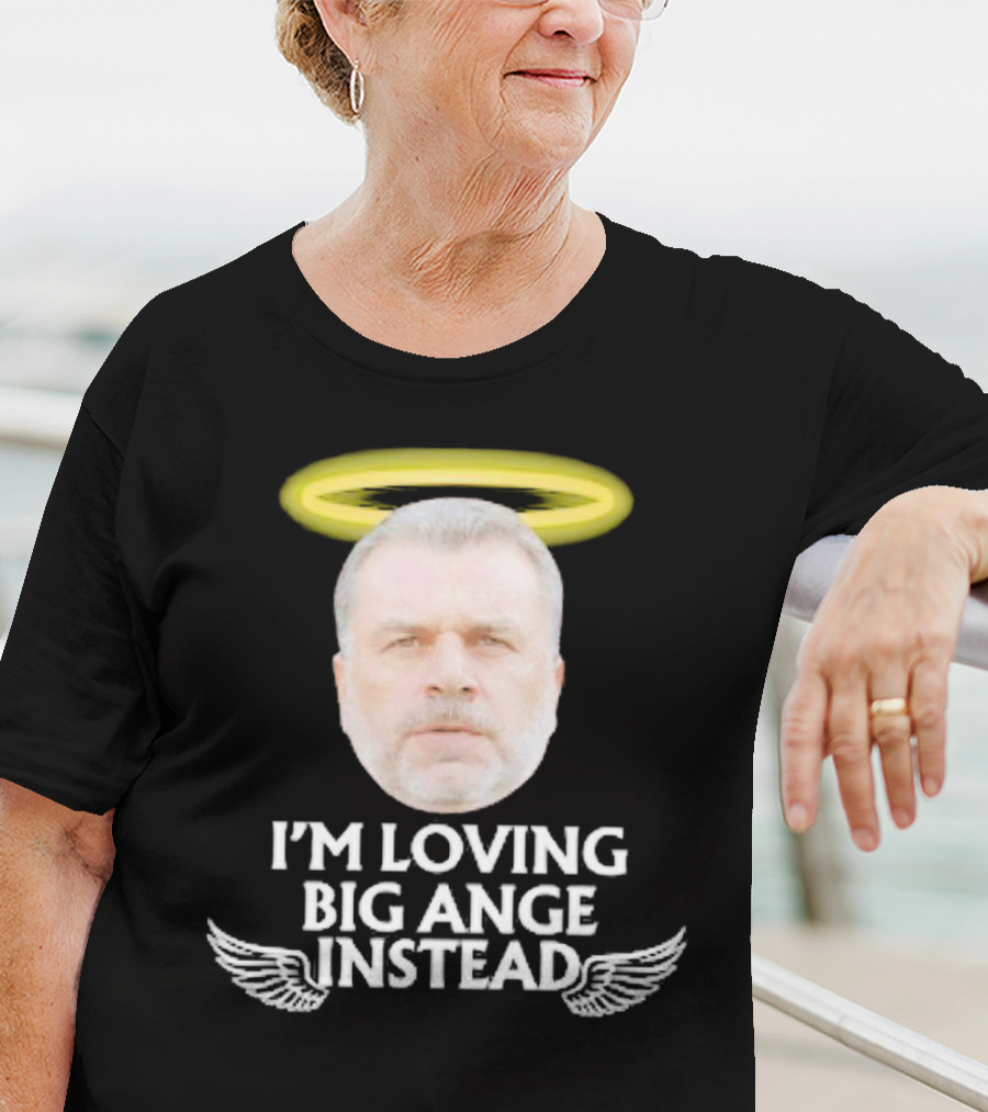 I'm Loving Big Ange Instead Halo Winged Head T-Shirt