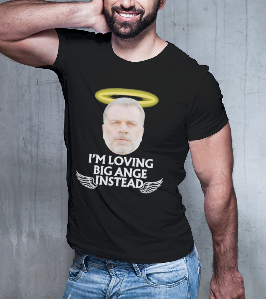 I'm Loving Big Ange Instead Halo Winged Head T-Shirt