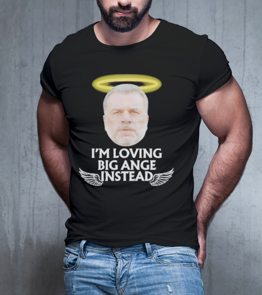 I'm Loving Big Ange Instead Halo Winged Head T-Shirt