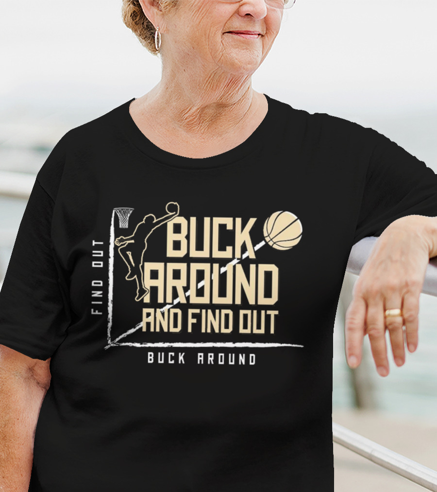 Buck Around And Find Out Basketball Dunk Contest Challenge T-Shirt
