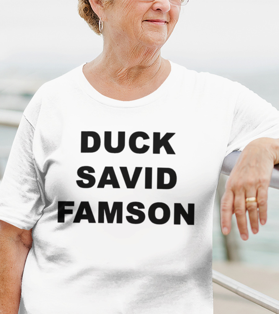 DUCK SAVID FAMSON T-Shirt