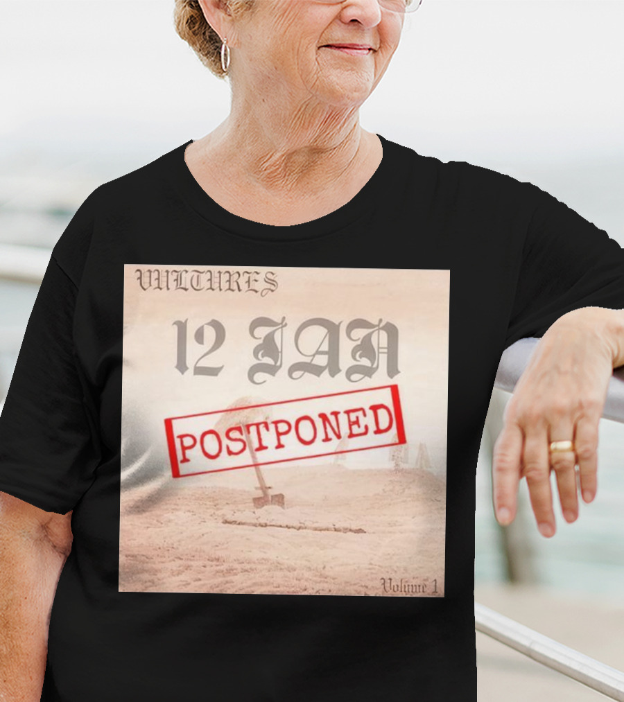 Vultures 12 Jan Postponed Volume 1 T-Shirt