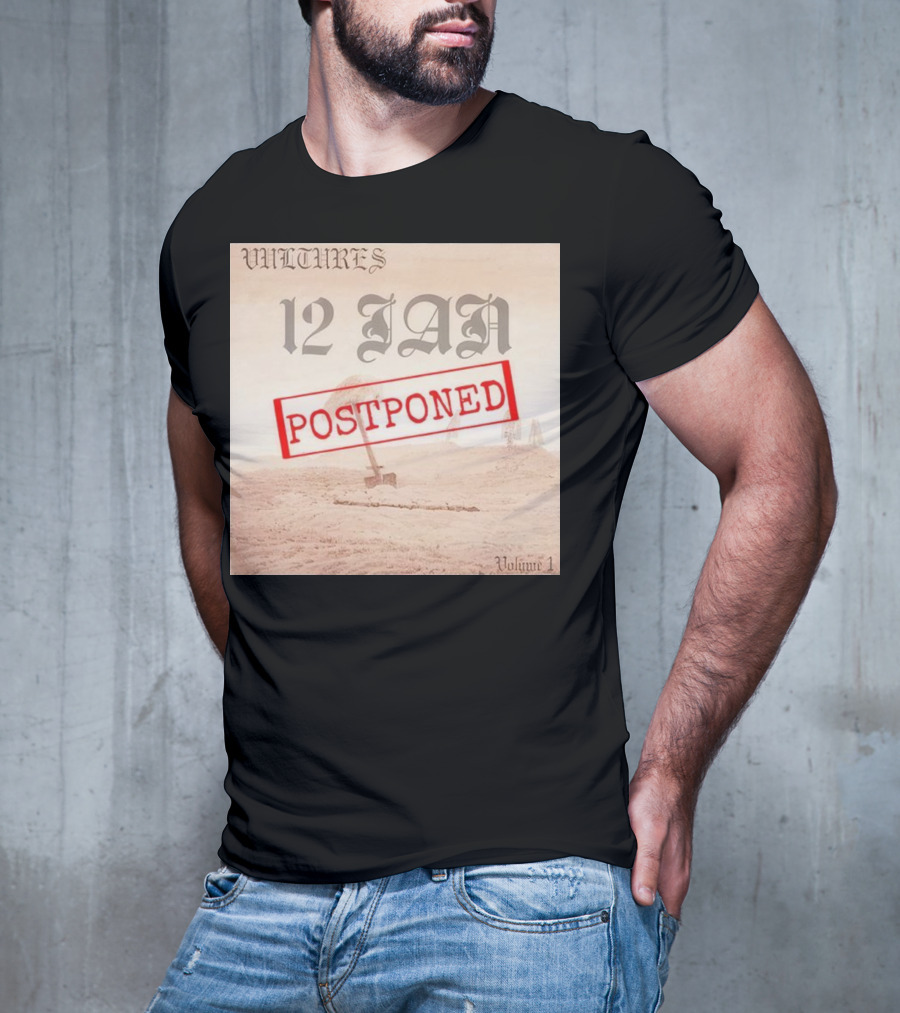 Vultures 12 Jan Postponed Volume 1 T-Shirt