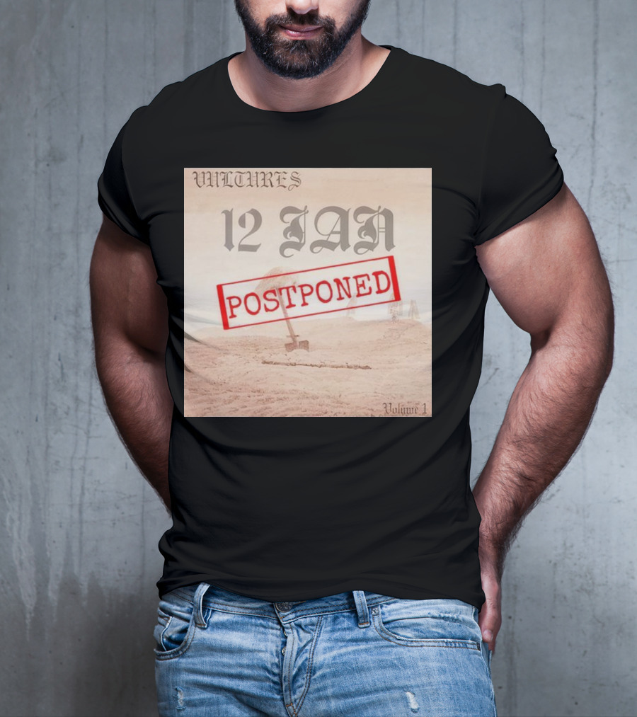 Vultures 12 Jan Postponed Volume 1 T-Shirt