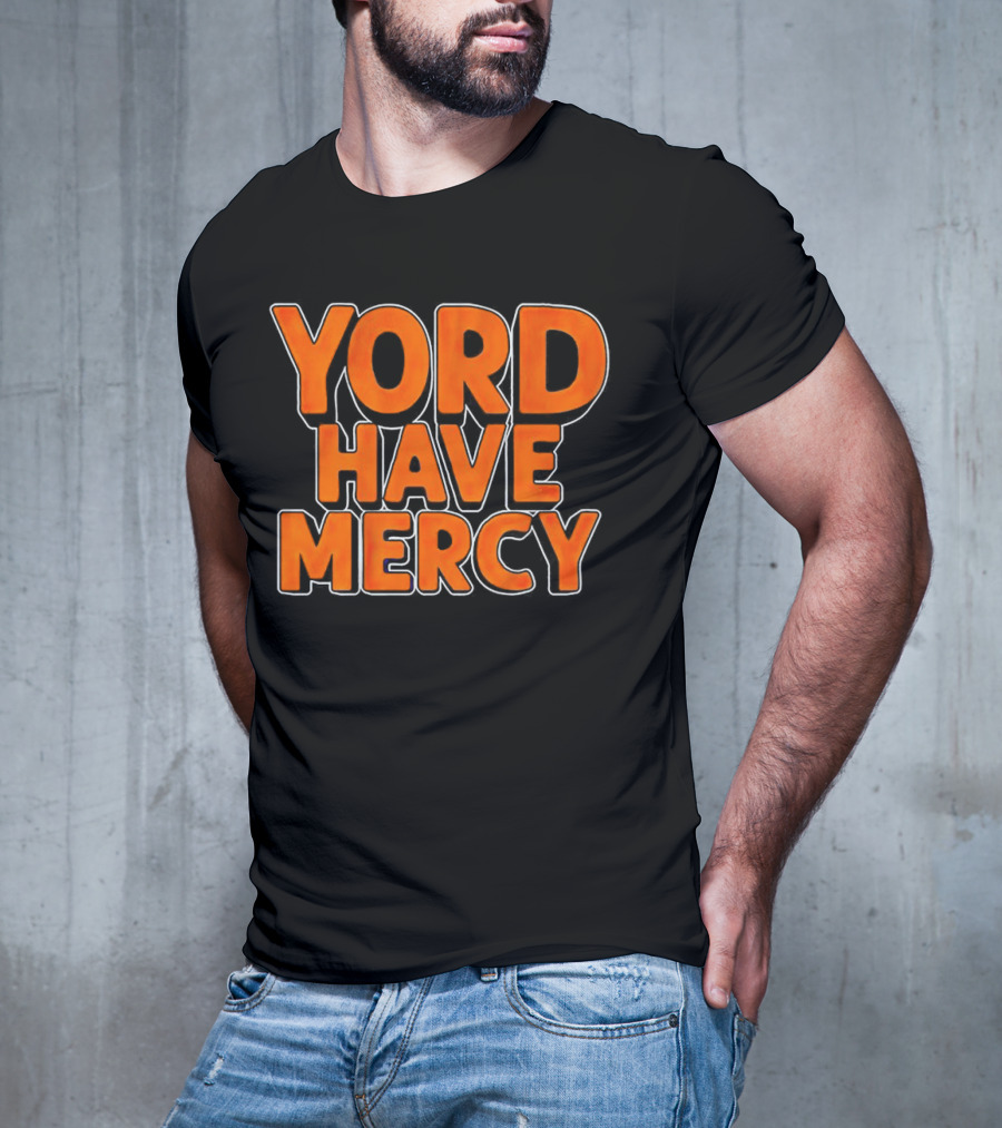 Yordan Alvarez Yord Have Mercy T-Shirt