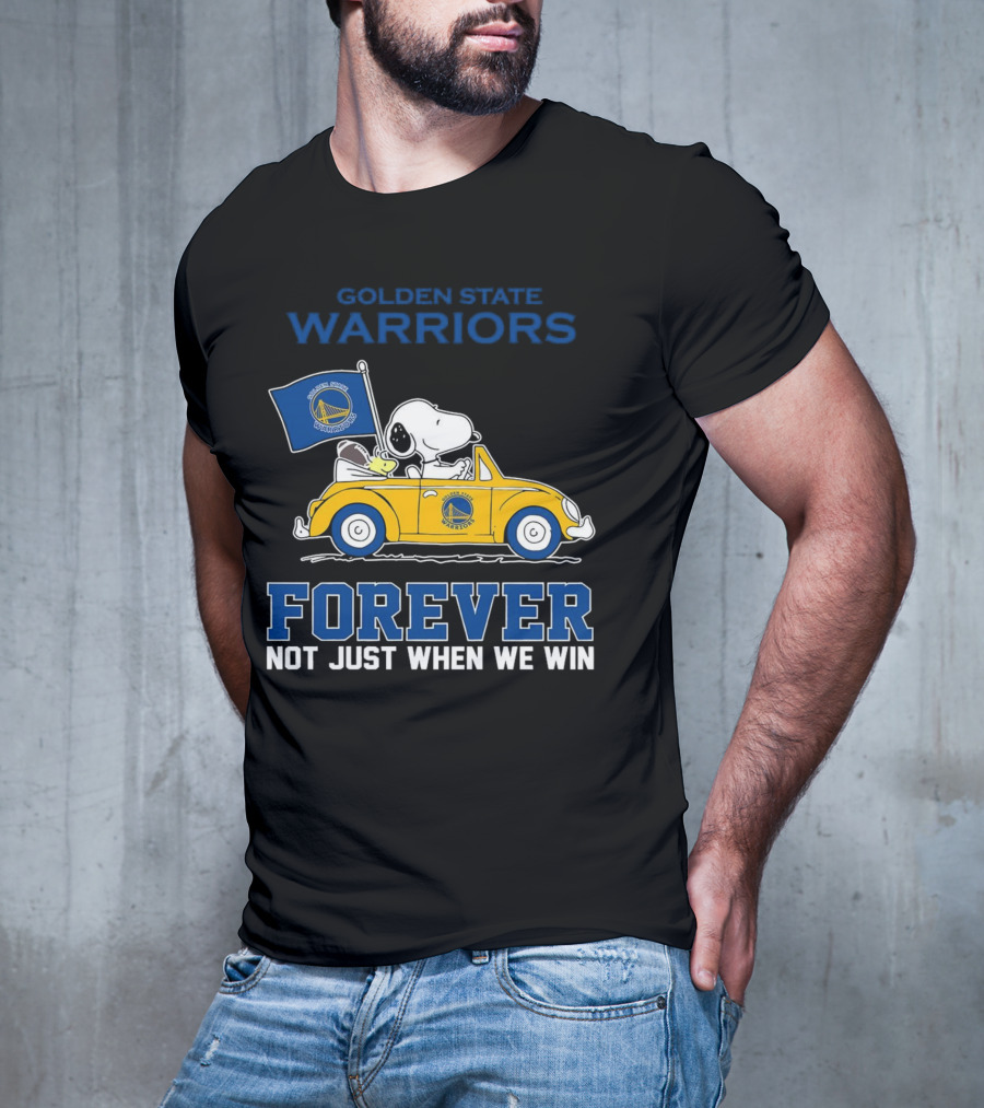 Golden State Warriors Snoopy Forever Not Just When We Win T-Shirt