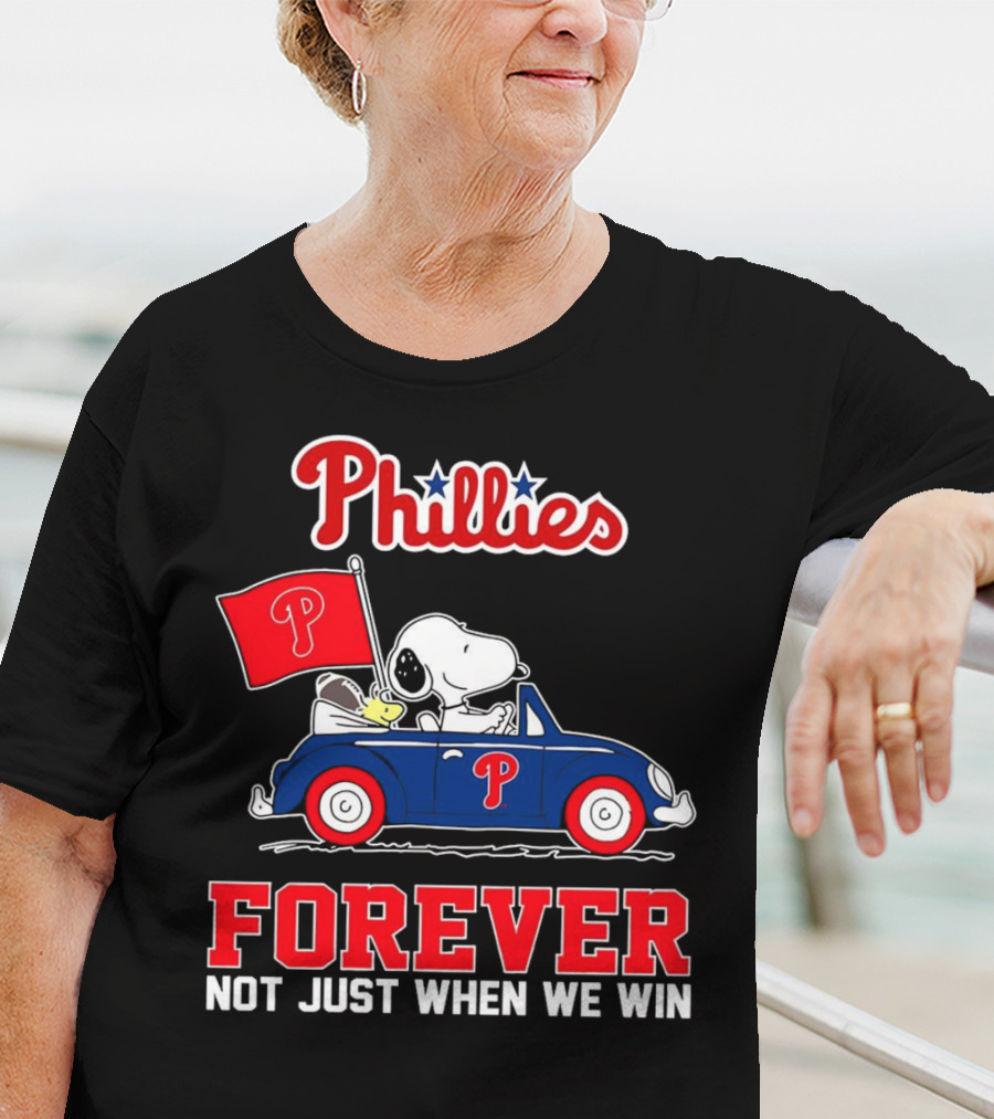 Phillies Snoopy Forever Not Just When We Win T-Shirt