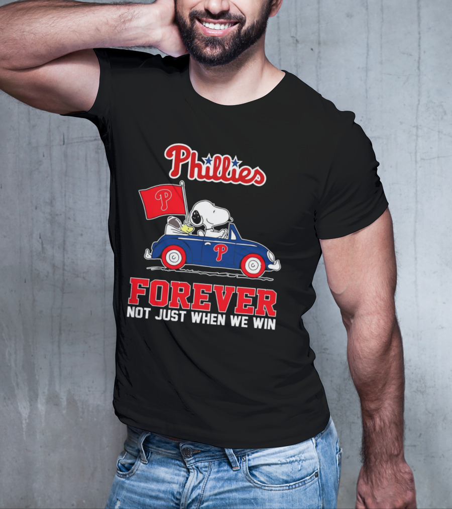Phillies Snoopy Forever Not Just When We Win T-Shirt