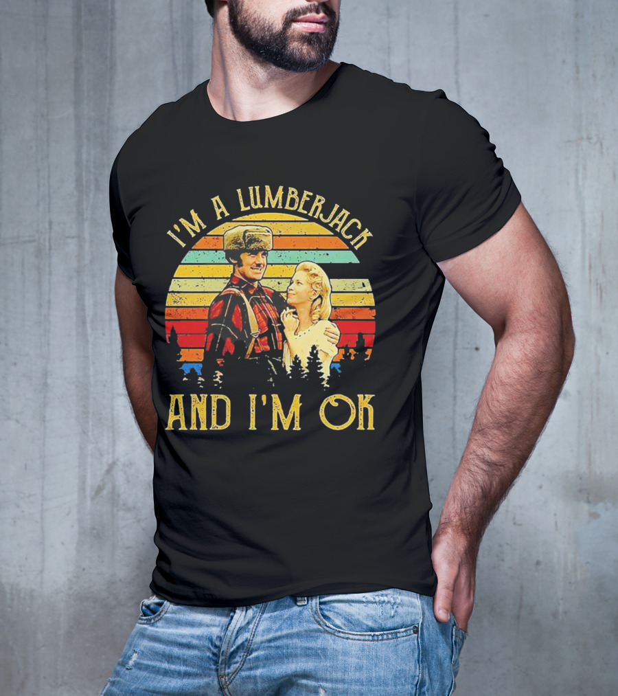 I'm A Lumberjack And I'm OK Vintage Retro T-Shirt