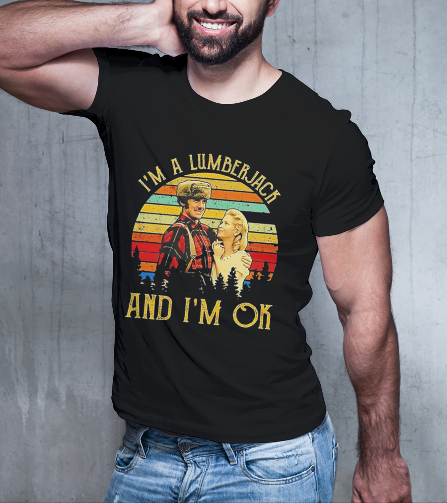 I'm A Lumberjack And I'm OK Vintage Retro T-Shirt