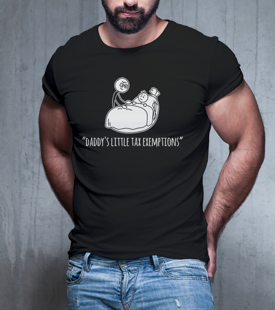 Daddy's Little Tax Exemptions Stick Figure T-Shirt