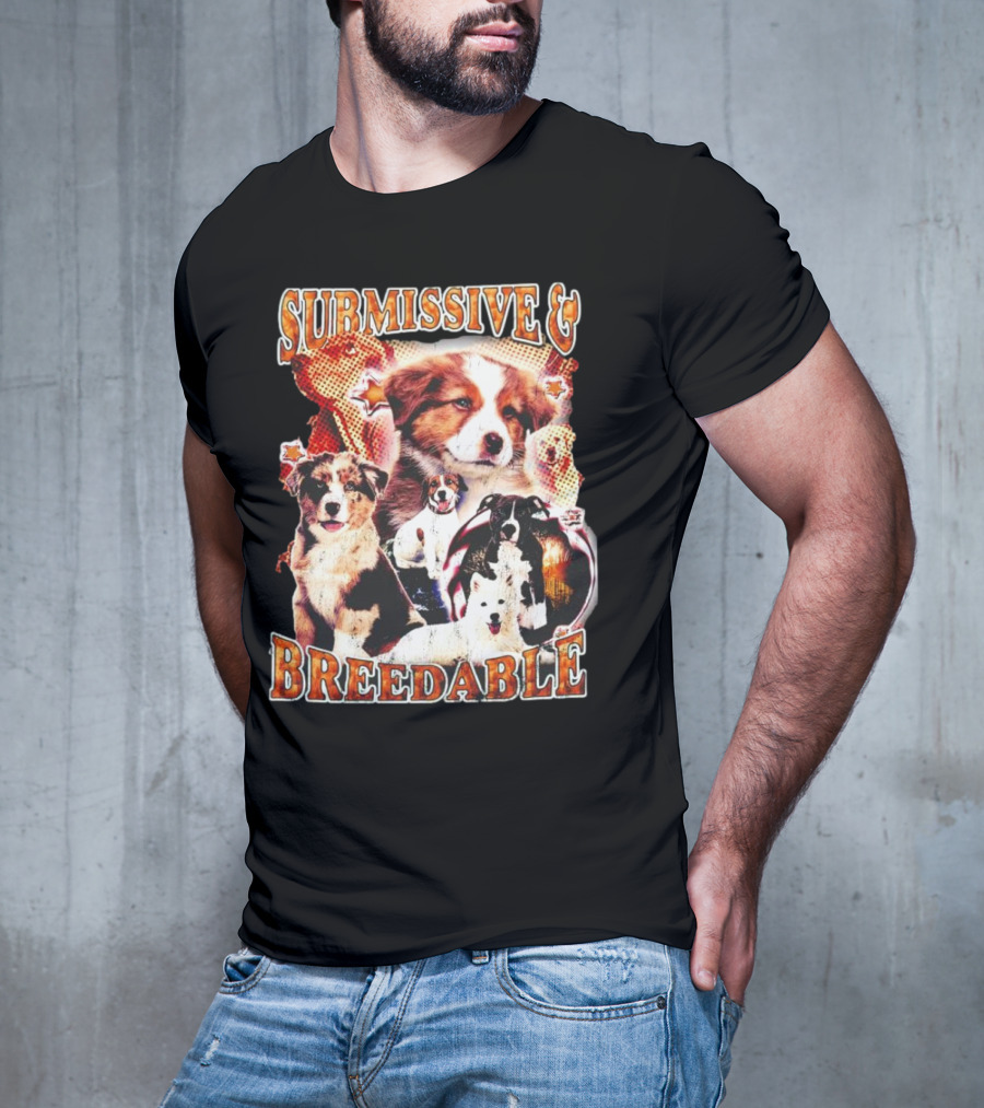 Submissive And Breedable Australian Shepherd Dogs T-Shirt
