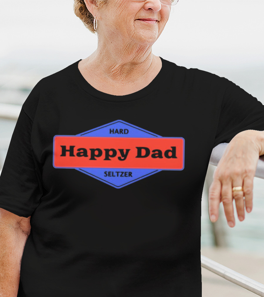 Happy Dad Hard Seltzer Blue And Red Label T-Shirt
