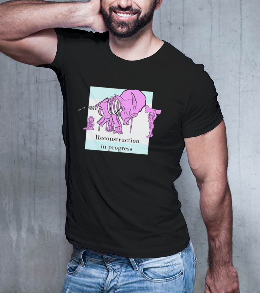 Reconstruction In Progress Pink Dinosaur Skeleton With Builders T-Shirt