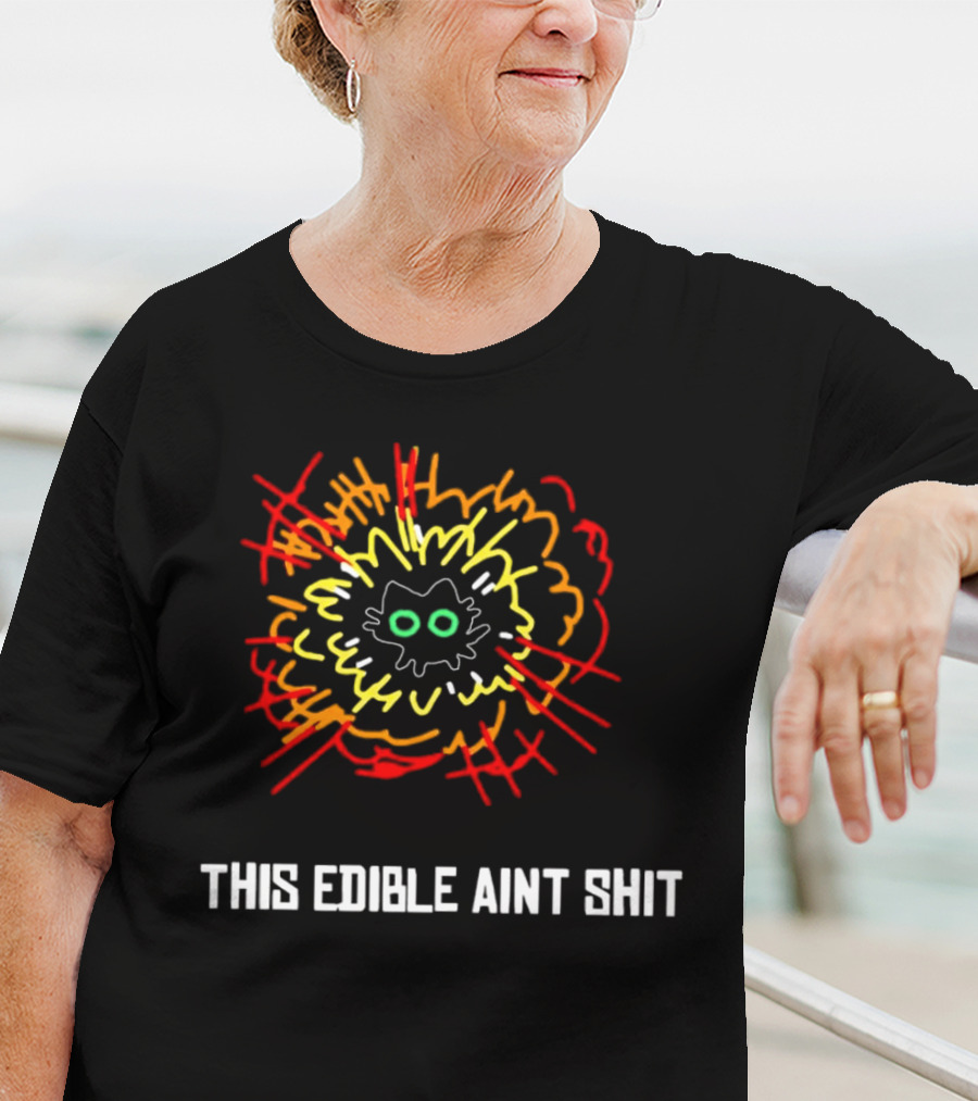 This Edible Ain't Shit Explosion Cat T-Shirt
