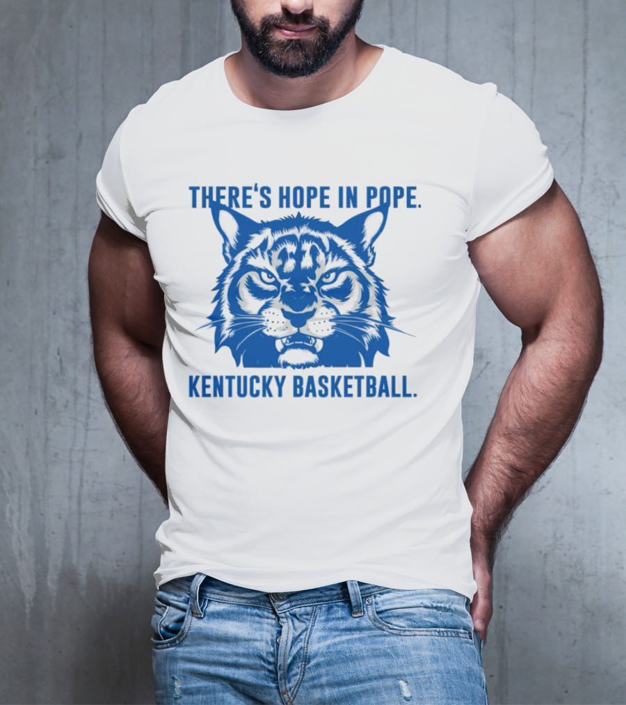 THERE'S HOPE IN POPE KENTUCKY BASKETBALL WILDCATS T-Shirt