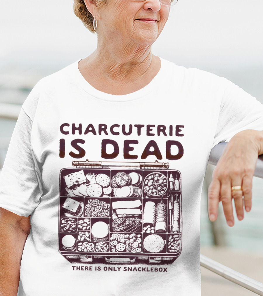 Charcuterie Is Dead There Is Only Snacklebox Meal Arrangement T-Shirt