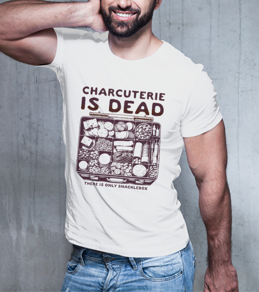 Charcuterie Is Dead There Is Only Snacklebox Meal Arrangement T-Shirt
