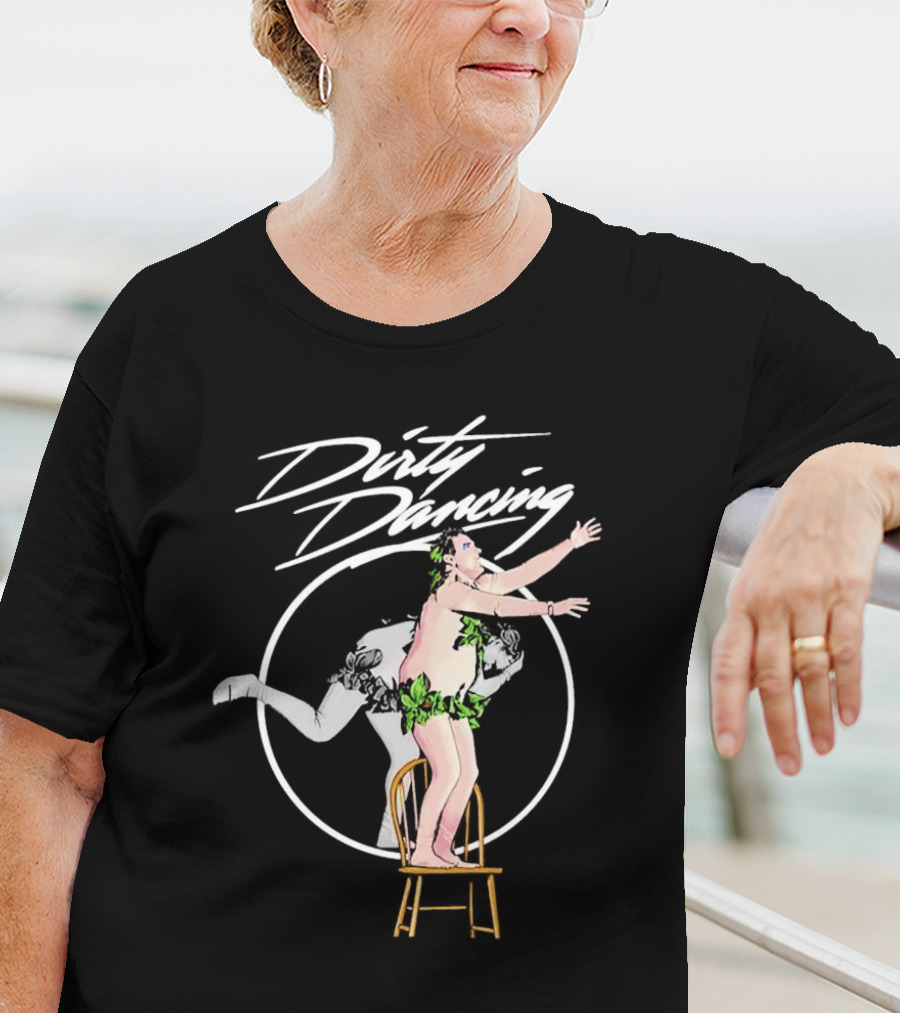Dirty Dancing Chair Pose Hula Costume Comedy T-Shirt