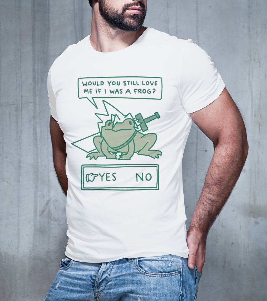 Cloud Strife Frog Would You Still Love Me If I Was A Frog Yes No T-Shirt