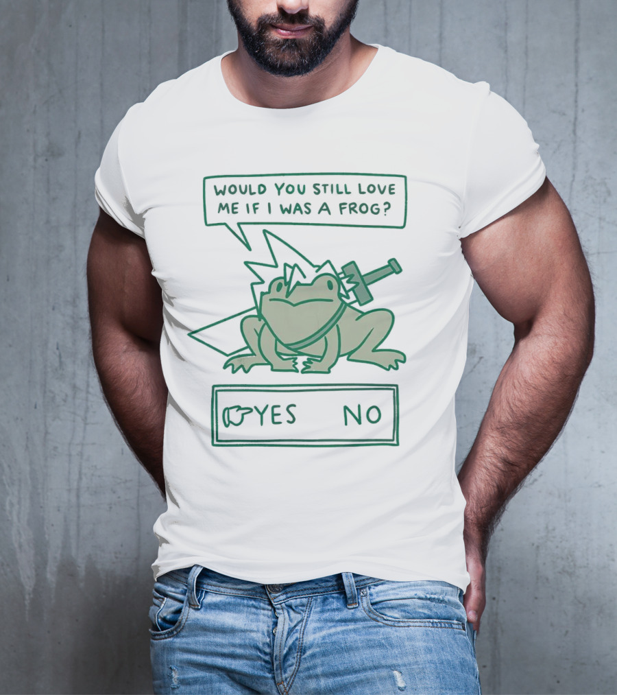 Cloud Strife Frog Would You Still Love Me If I Was A Frog Yes No T-Shirt
