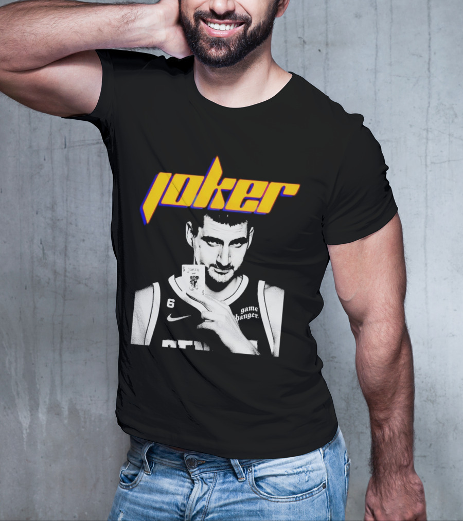 Nikola Jokic Joker Card Game Changer 6 Denver Basketball T-Shirt