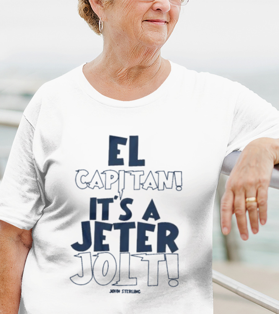 El Capitan It's A Jeter Jolt John Sterling T-Shirt