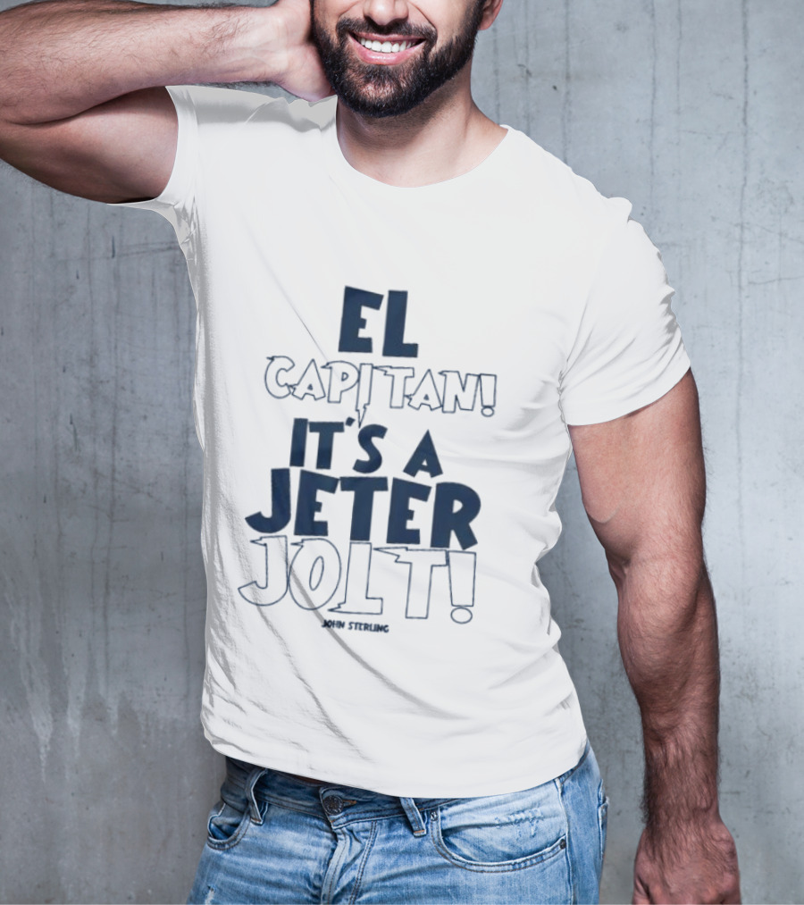 El Capitan It's A Jeter Jolt John Sterling T-Shirt