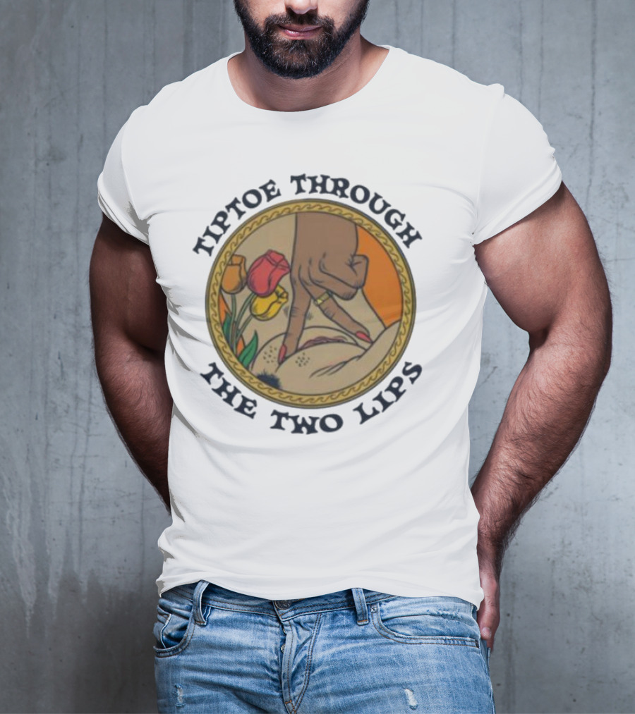 Tiptoe Through The Two Lips With Tulips And Hand Gesture T-Shirt