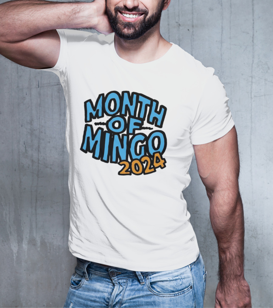 Month Of Mingo T-Shirt