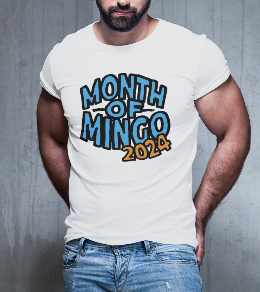 Month Of Mingo T-Shirt