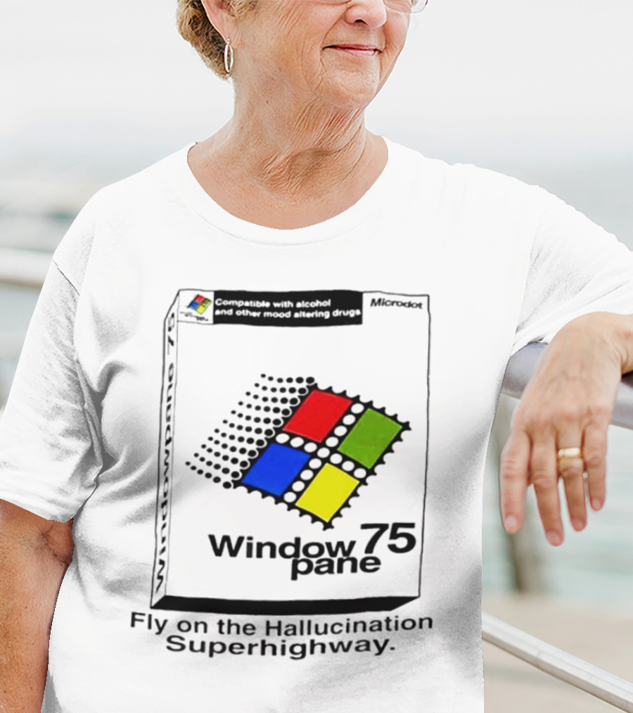 Fly On The Hallucination Superhighway Window 75 Pane Microkotex Compatible Drugs T-Shirt