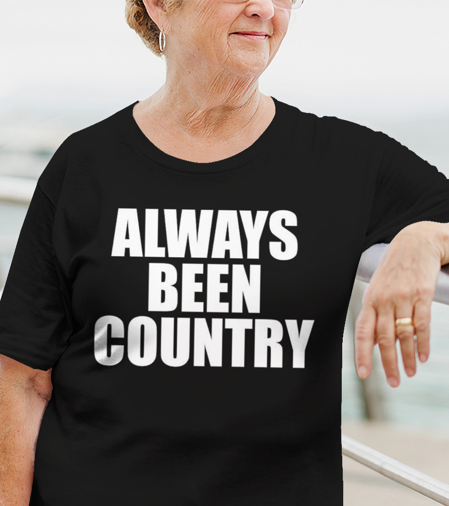 Always Been Country Retro Country Music Heritage T-Shirt