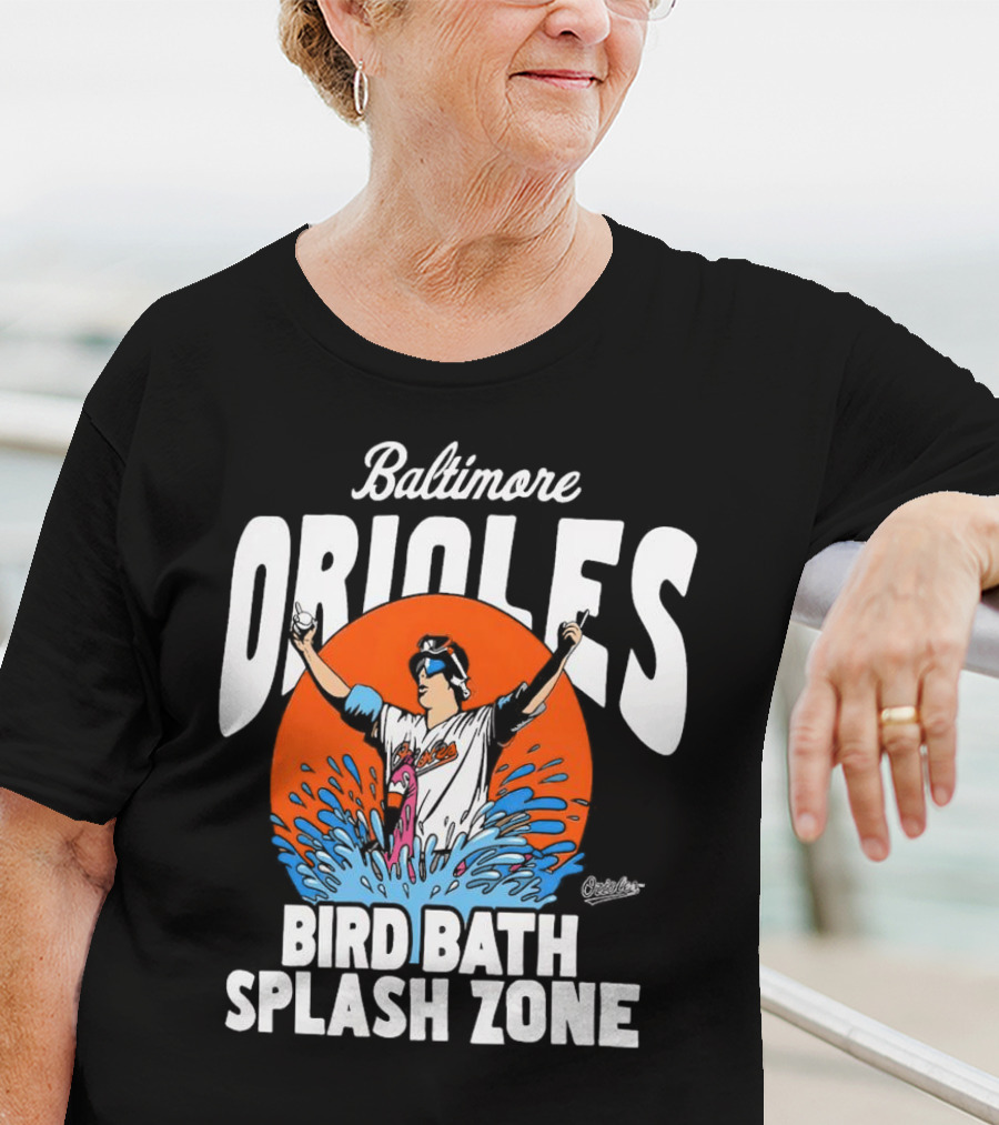 Baltimore Orioles Bird Bath Splash Zone Baseball T-Shirt