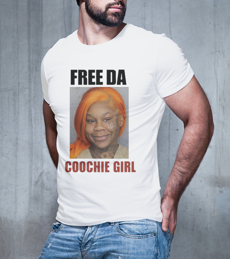 FREE DA COOCHIE GIRL T-Shirt