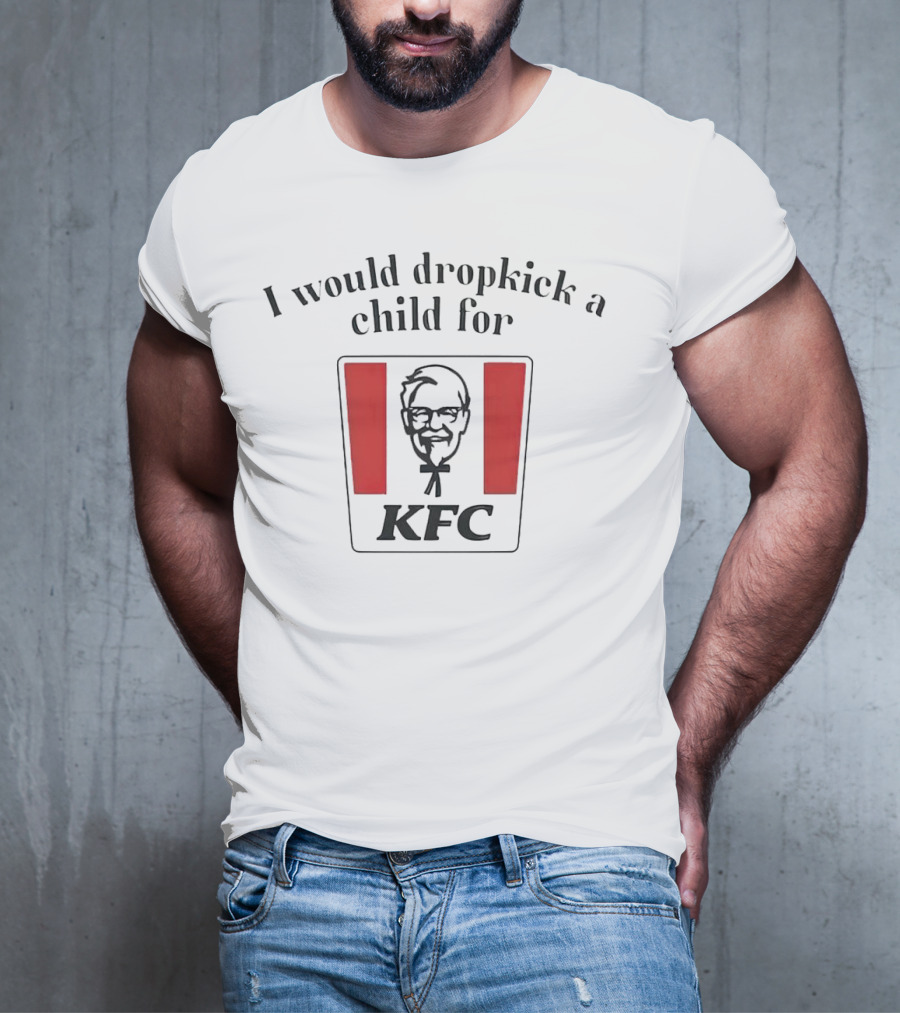 I Would Dropkick A Child For KFC Iconic Logo Mockup T-Shirt