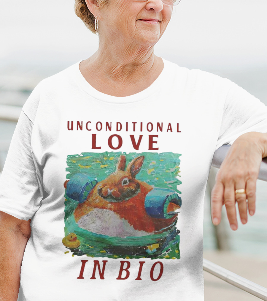 Unconditional Love In Bio Bunny With Pool Noodles And Rubber Duck T-Shirt
