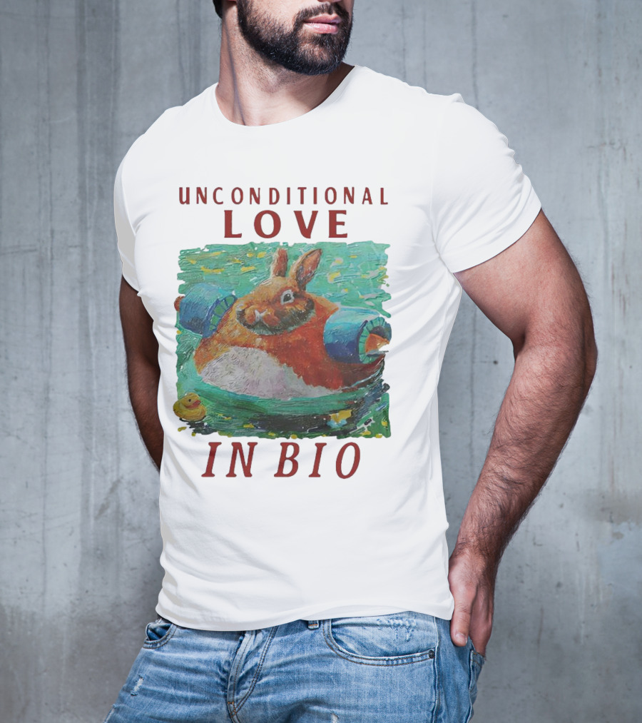 Unconditional Love In Bio Bunny With Pool Noodles And Rubber Duck T-Shirt