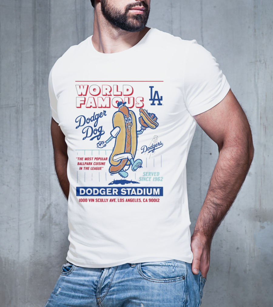 World Famous Dodger Stadium LA Dodger Dog 1000 Vin Scully Ave Los Angeles CA 90012 Served Since 1962 T-Shirt