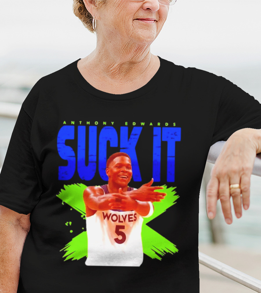 Anthony Edwards Wolves Suck It 5 T-Shirt