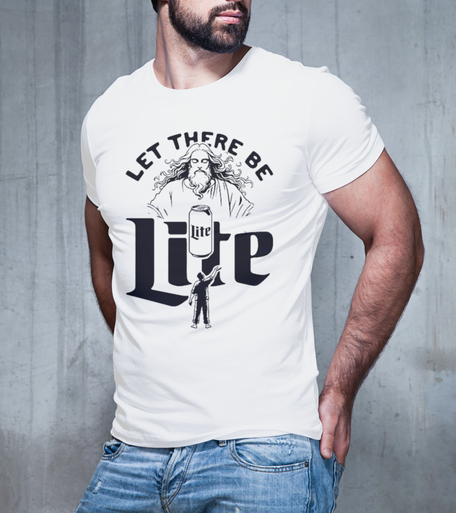 Let There Be Lite Jesus Design Featuring Beer Can And Figure T-Shirt