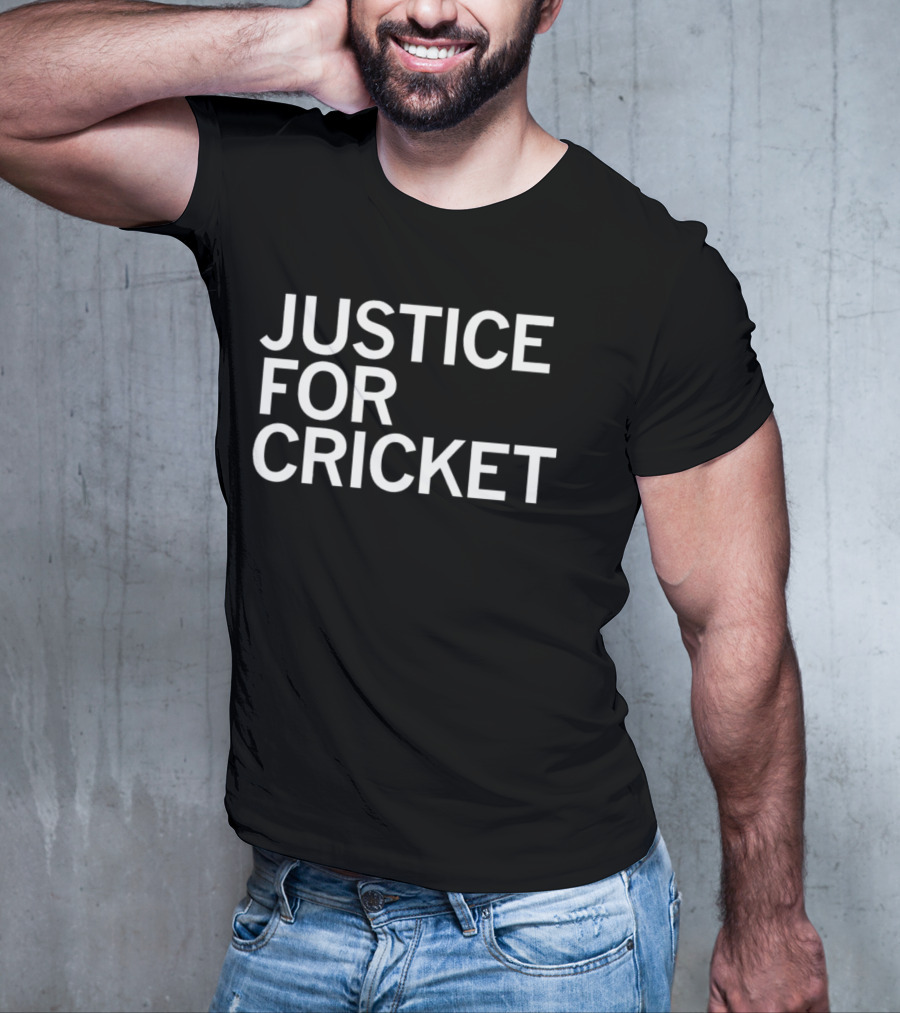 Justice For Cricket T-Shirt
