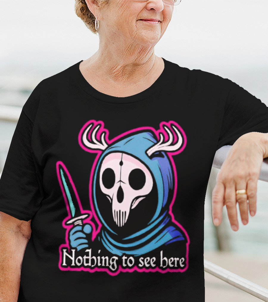 Grim Reaper Nothing To See Here Skull Hood Antlers Knife T-Shirt